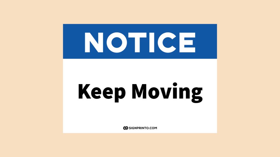 Printable Keep Moving Sign Notice Download [PDF]