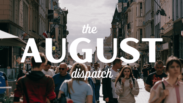 The August Dispatch