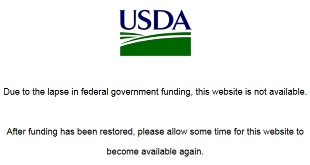 Because of the government shutdown, the U.S. Department of Agriculture temporarily disabled its website. Part of the message reads: "Due to the lapse in federal government funding, this website is not available."