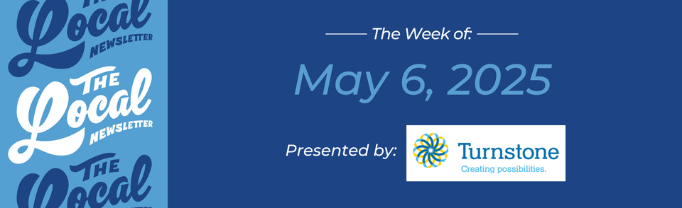 May 6, 2025 | North River update, a talent show + more