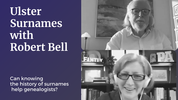 Podcast Episode 44: Ulster Surnames Book with Robert Bell