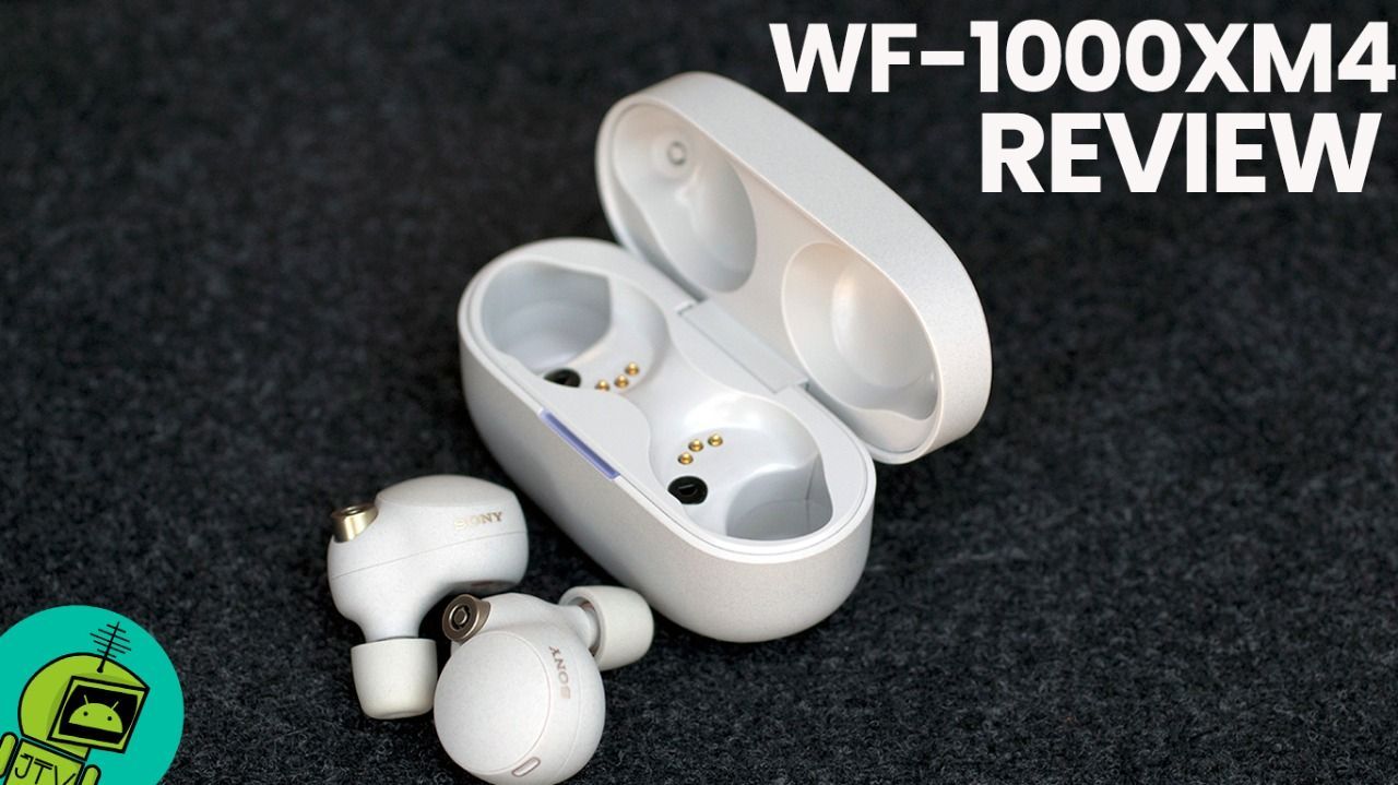 Sony WF-1000XM4 Review - Hechos a la medida...