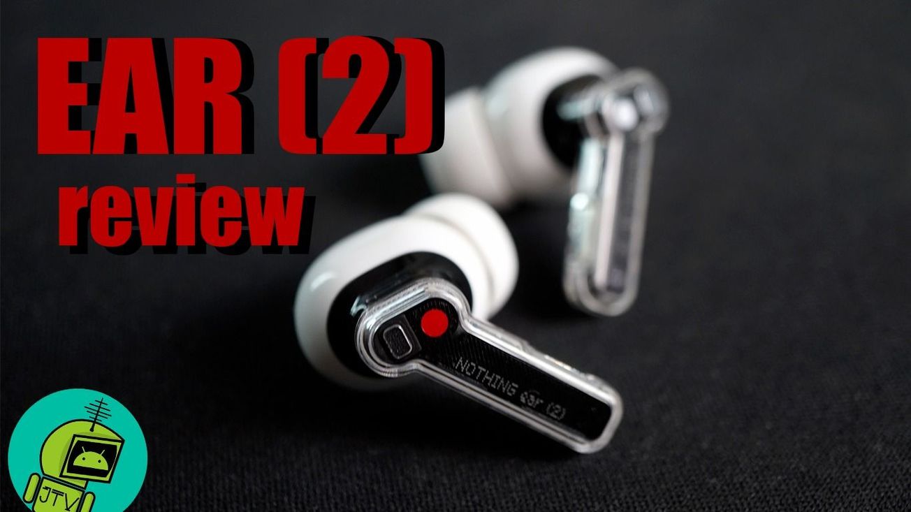 Nothing Ear 2 Review ¿Grandes cambios por un gran precio?