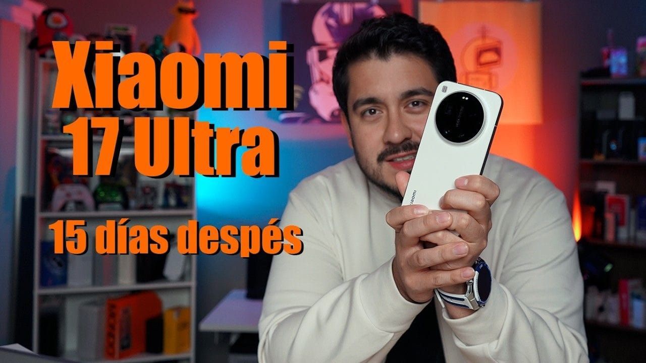 Xiaomi 17 Ultra review, 15 días después. México