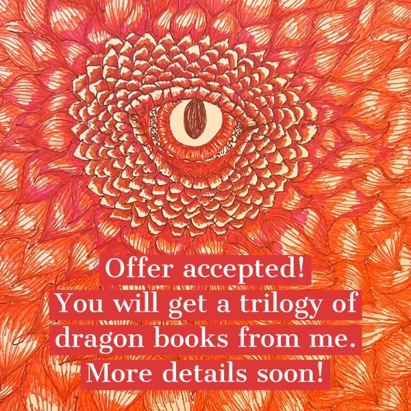 Offer Accepted for a Dragon Book Trilogy!