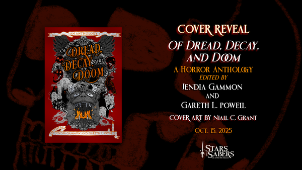 Stars and Sabers Cover Reveal: OF DREAD, DECAY, AND DOOM!