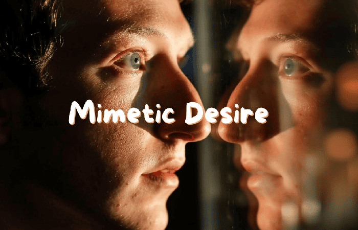 Mimetic Desire: Understanding the Concept, Implications, and Latest Discussions