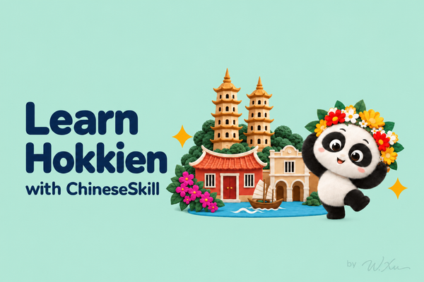 Learn Hokkien with ChineseSkill: A Structured Start, Flexible Practice