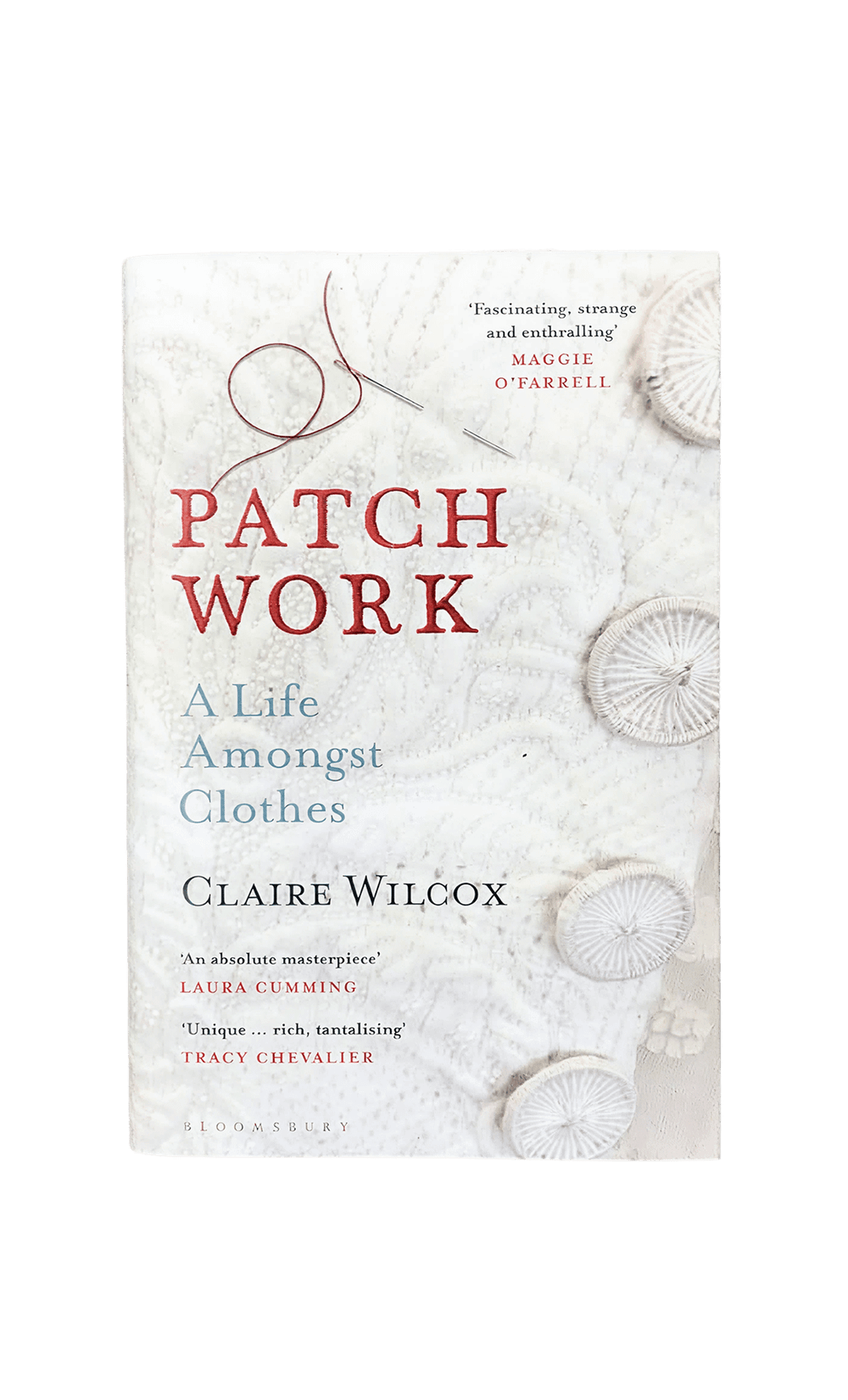 Patch Work: A Life Amongst Clothes