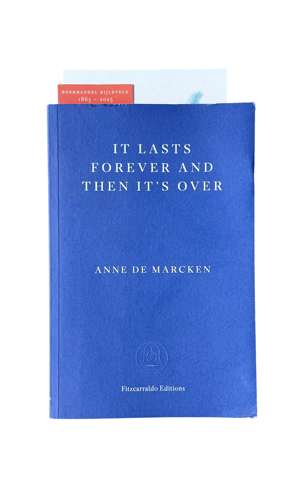 It Lasts Forever and Then It’s Over