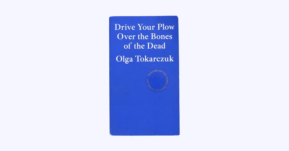 Drive Your Plow Over the Bones of the Dead