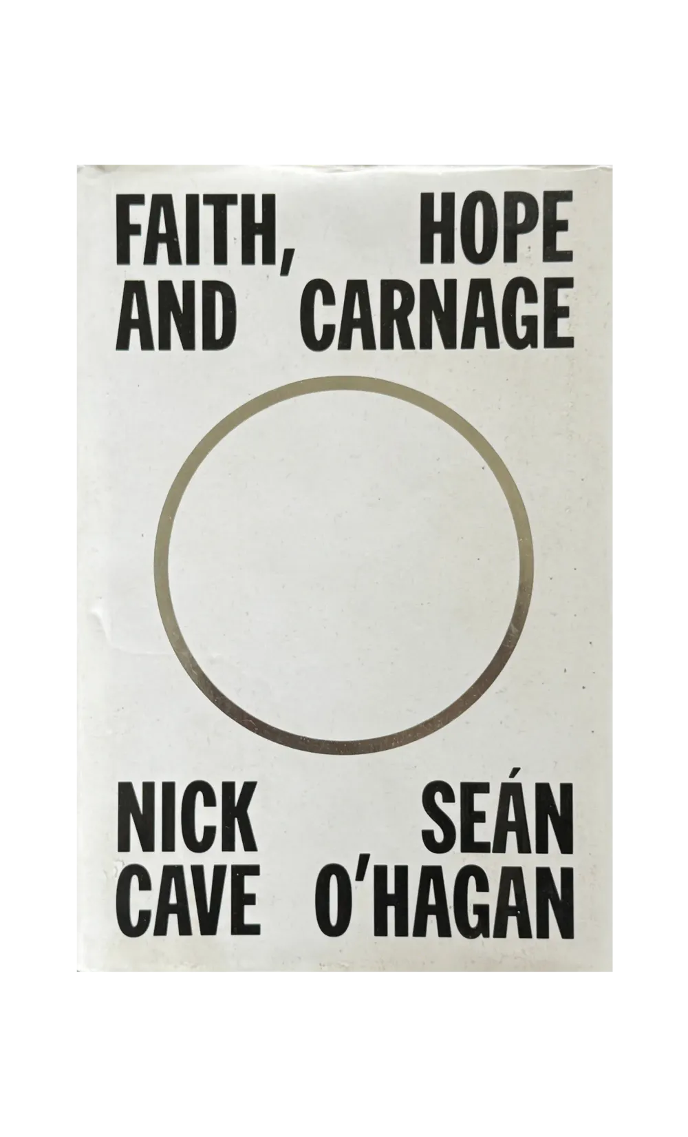 Faith, Hope and Carnage