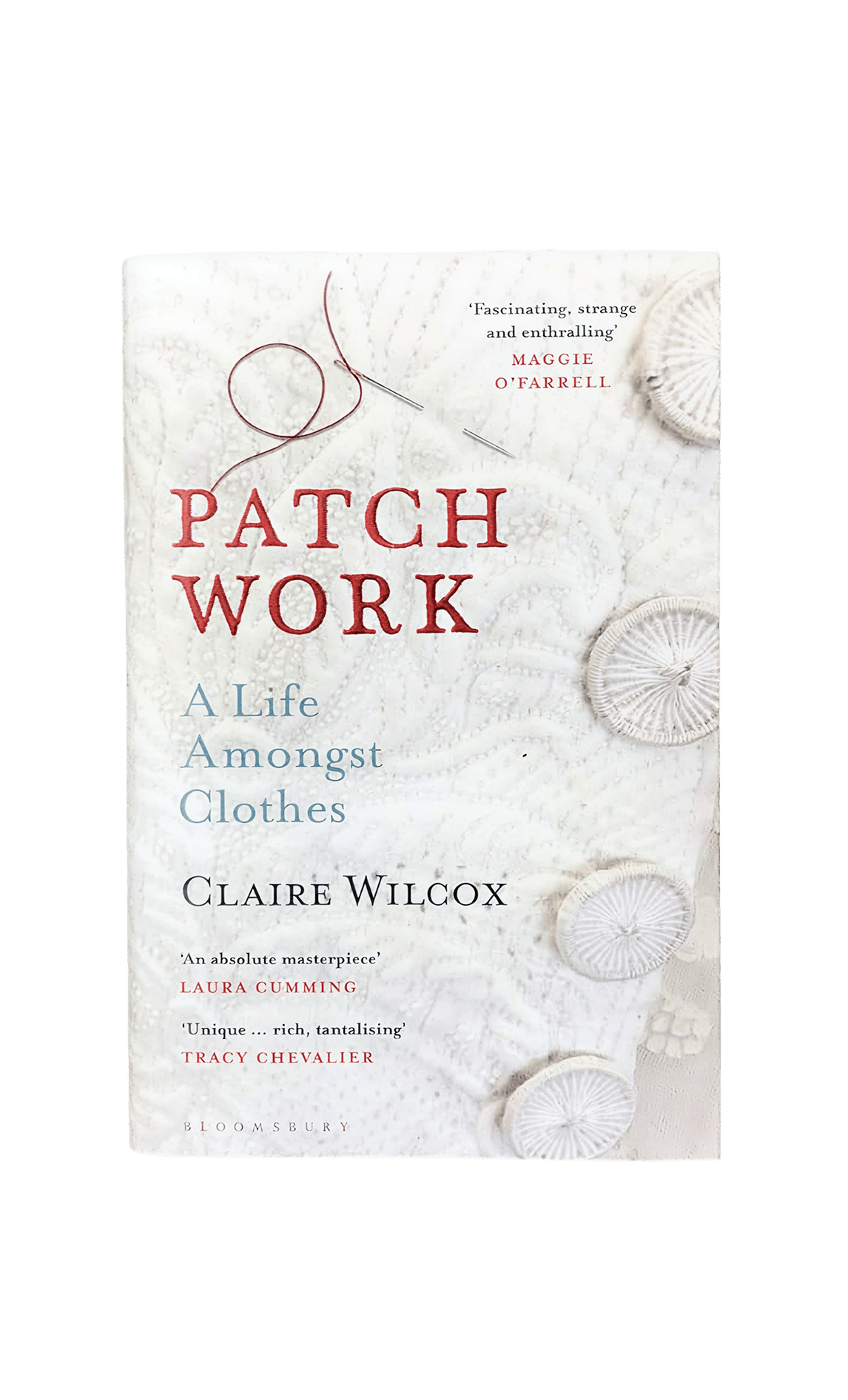 Patch Work: A Life Amongst Clothes