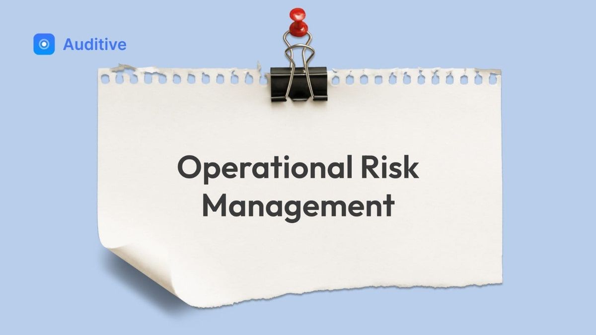 What Is Operational Risk Management? Definition, Framework & Tools