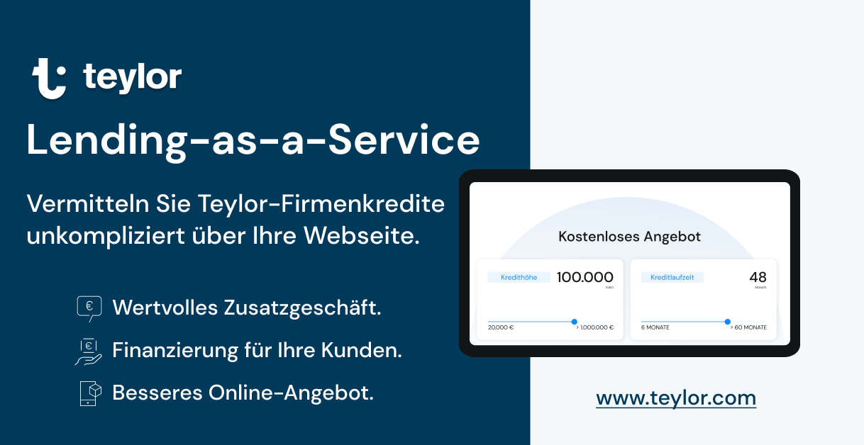 Teylor lanciert Lending-as-a-Service Lösung: B2B-Anbieter vermitteln KMU-Kredite