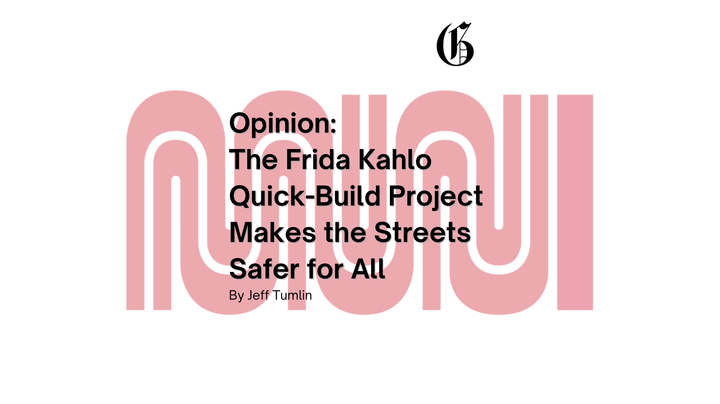 The Frida Kahlo Quick-Build Project Makes the Streets Safer for All
