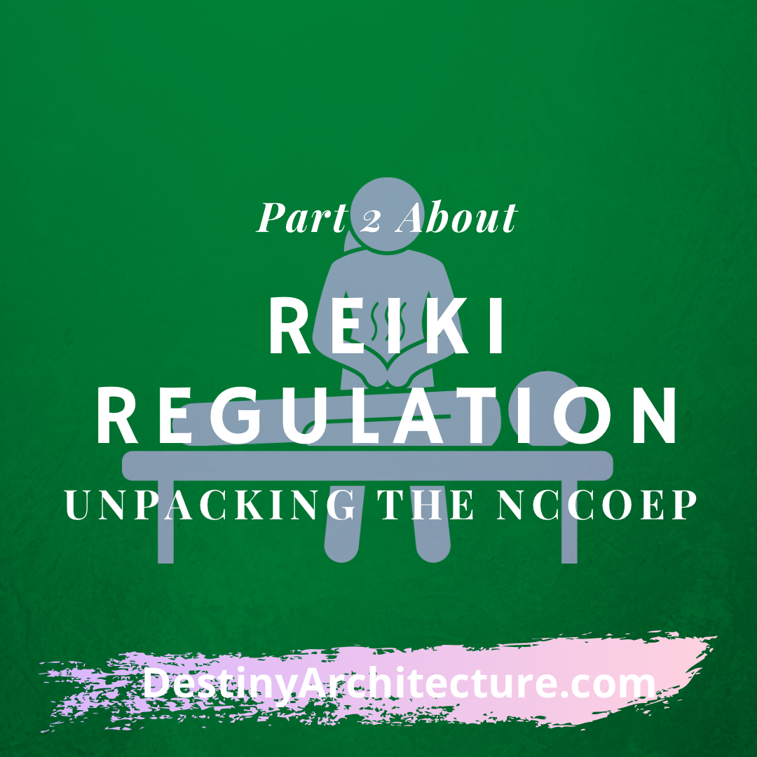 Reiki Regulation Part 2 Unpacking the NCCOEP
