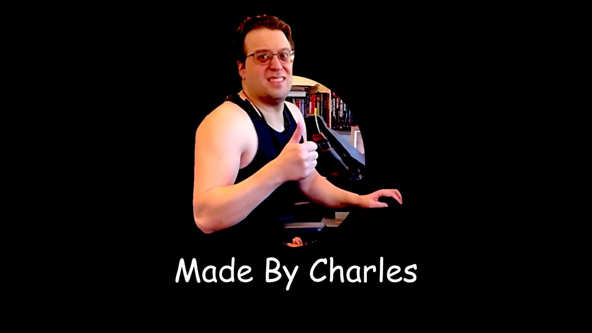 Charles Davis gives the camera a thumbs up and a chagrined grin. Beneath that, text in comic sans MS reads Made By Charles.