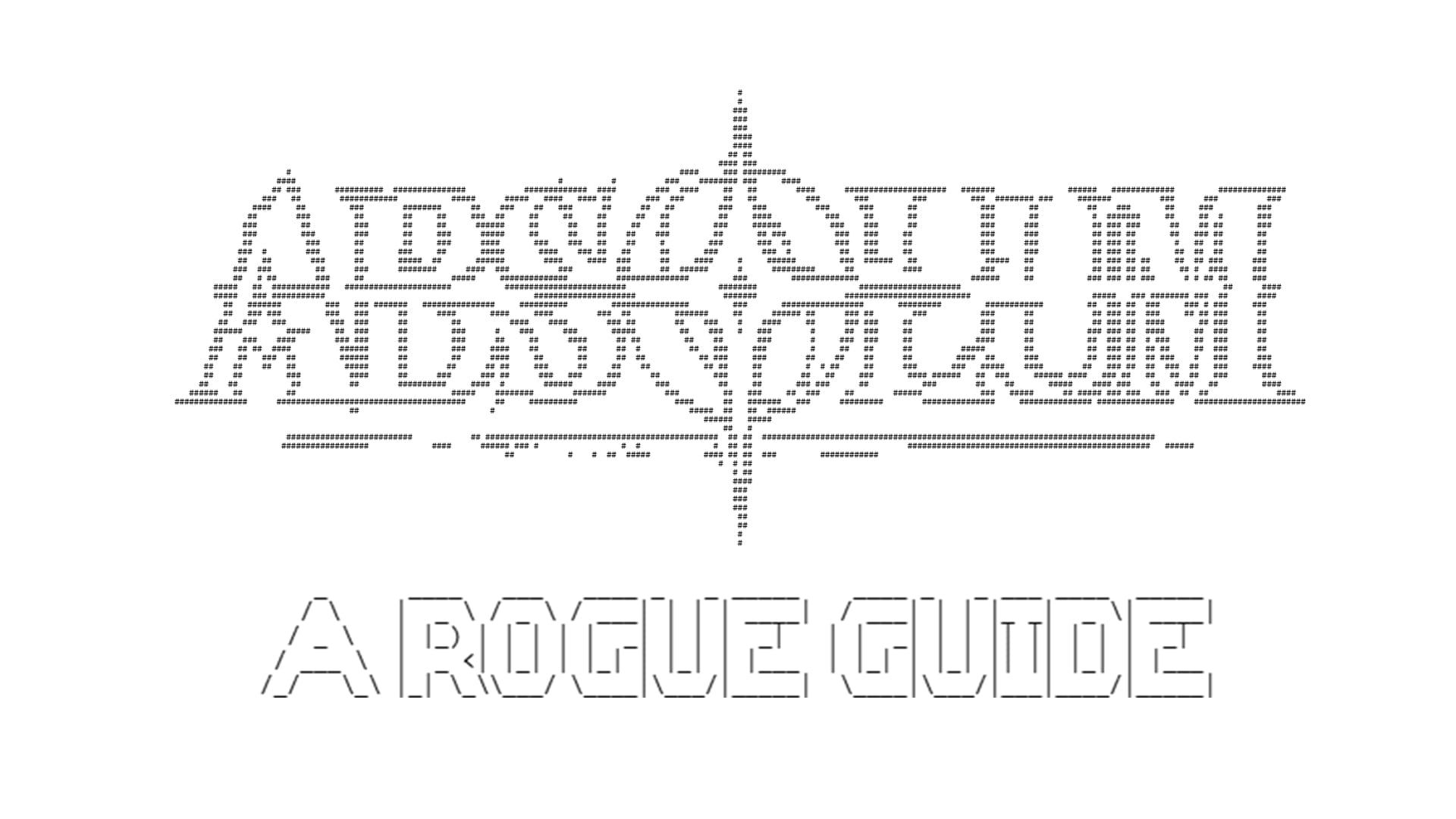 Ascii text reading: Absolum A Rogue Guide