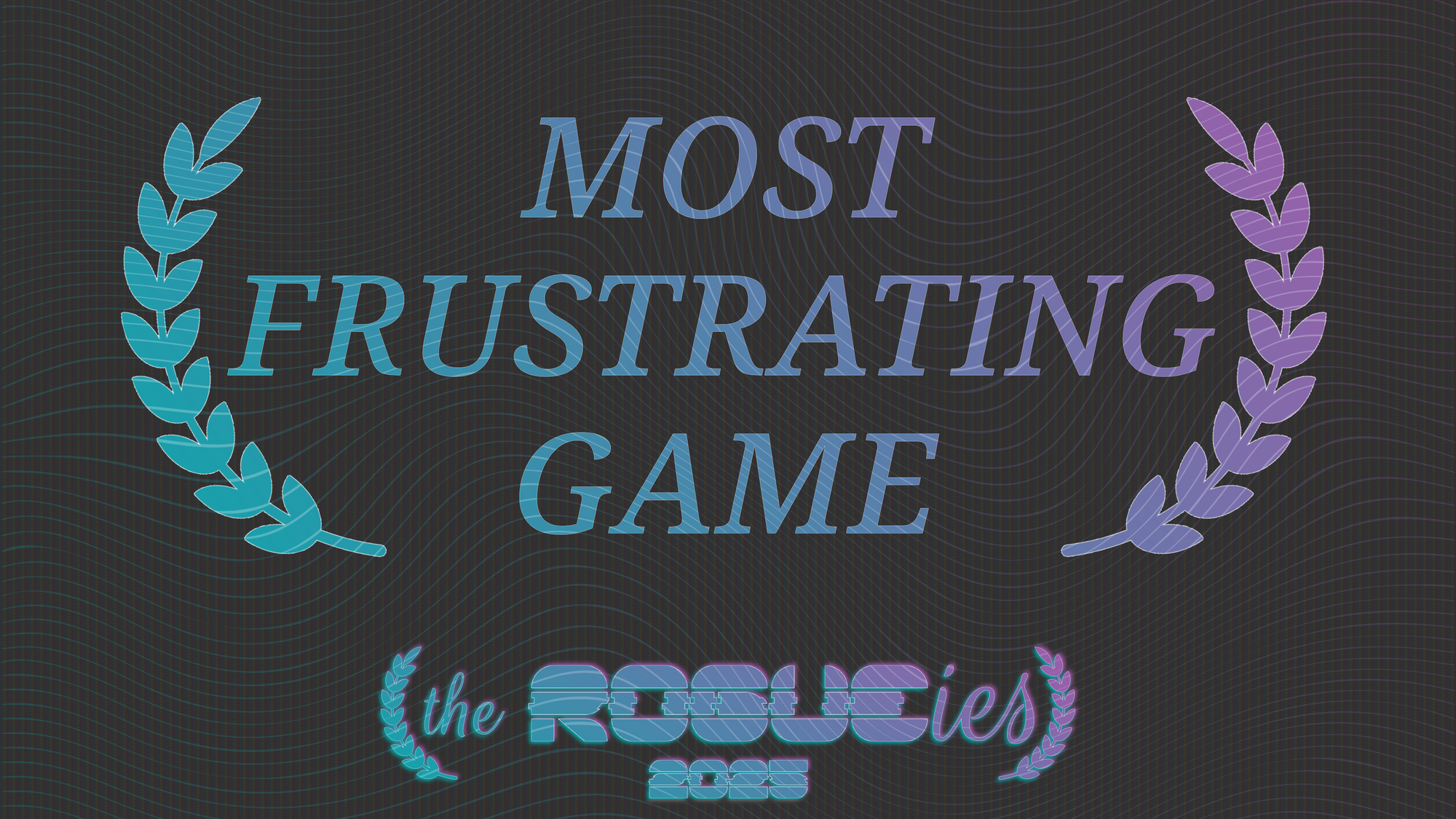 The Rogueies: Most Frustrating Game