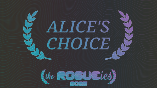 The Rogueies: Alice's Choice