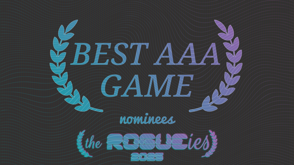 The Rogueies: Best AAA Game nominees