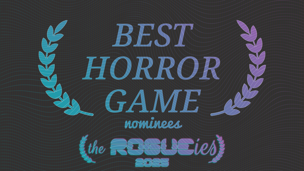 The Rogueies: Best Horror Game nominees