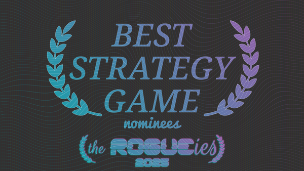 The Rogueies: Best Strategy Game nominees