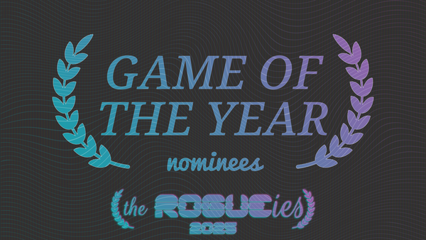 The Rogueies: 2025 Game of the Year nominees