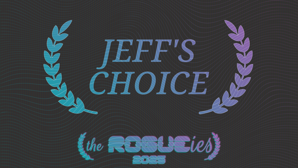 The Rogueies: Jeff's Choice