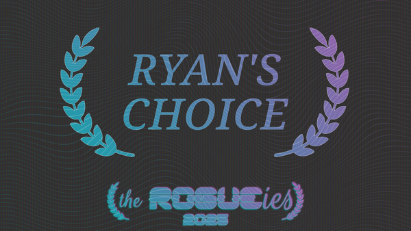 The Rogueies: Ryan's Choice