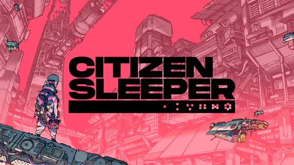 Now is the time to play Citizen Sleeper