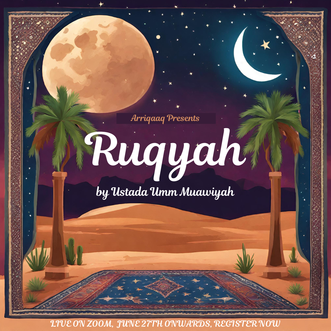 📚 NEW COURSE! RUQYAH by Ustadha Umm Muawiyah
