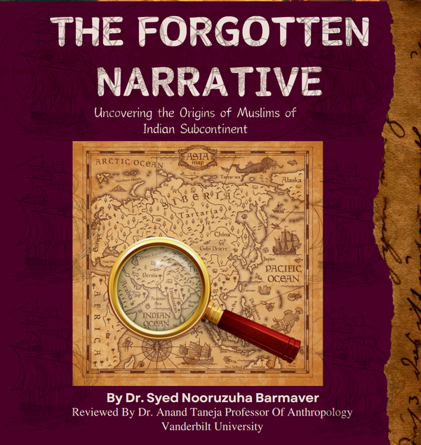 🖼️ 🖌️ (New Book Launch) The Forgotten Narrative: Uncovering the Origins of Muslims of Indian Subcontinent