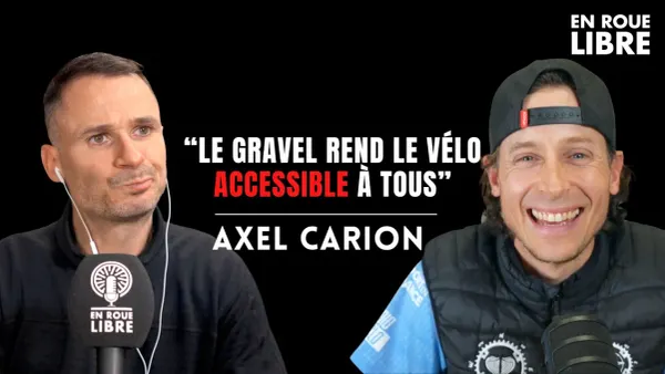 Axel Carion est l'invité d'En Roue Libre Podcast