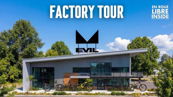 En Roue Libre Inside - Visite de l'usine Evil