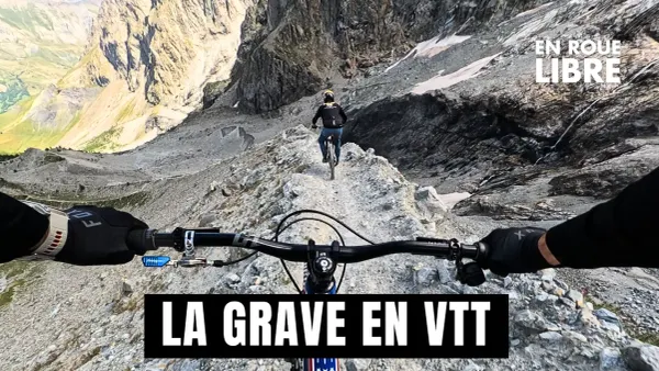 Découverte de la Grave à VTT [VLOG]