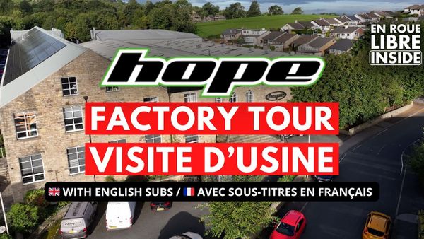 En Roue Libre Inside - Visite de l'usine Hope