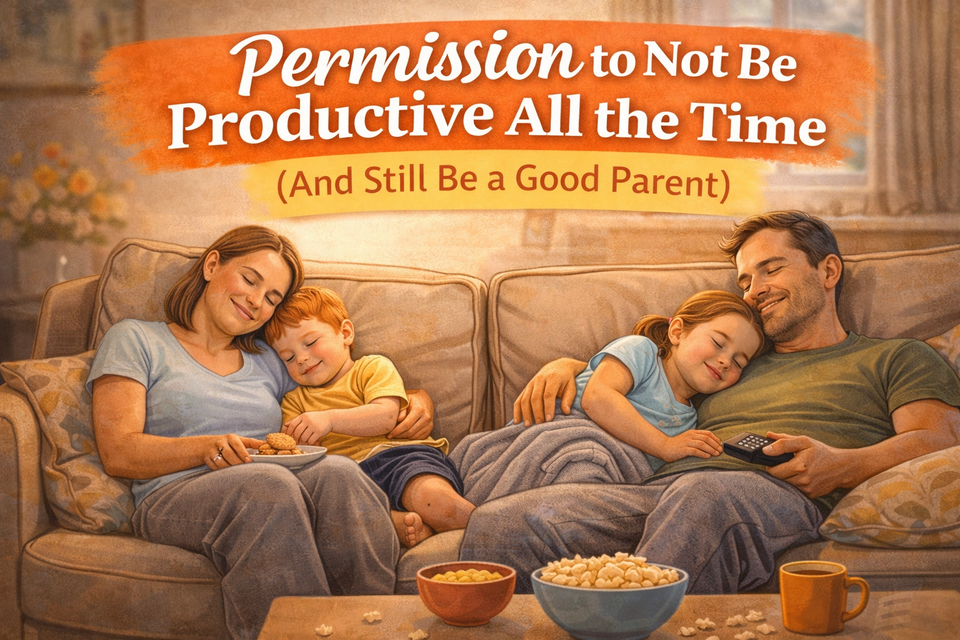 Permission to Not Be Productive All the Time (And Still Be a Good Parent)