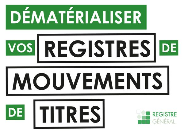 VERS UNE MEILLEURE TENUE  DE VOS REGISTRES DES MOUVEMENTS DE TITRES