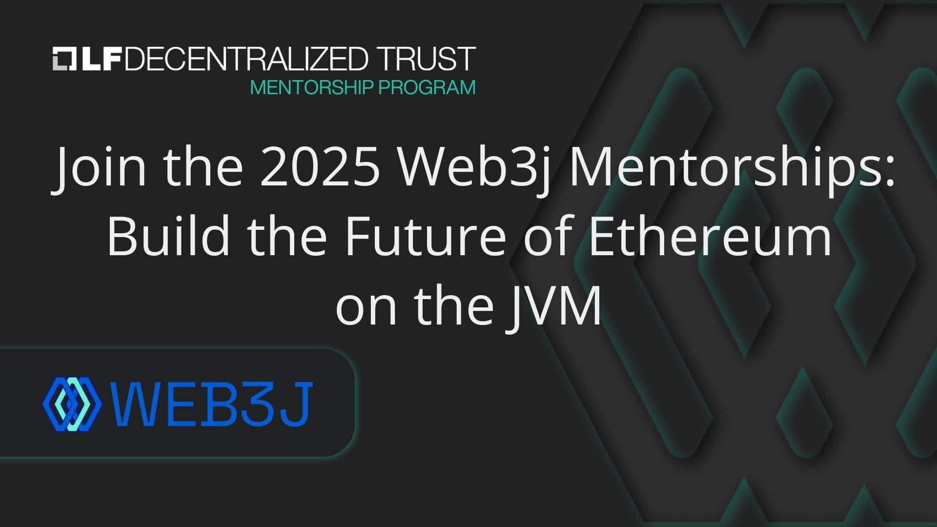 Join the 2025 Web3j Mentorships: Build the Future of Ethereum on the JVM