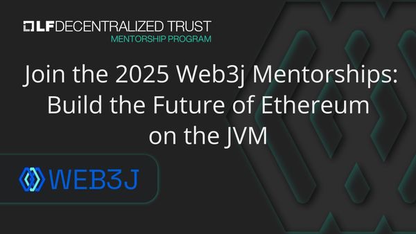 Join the 2025 Web3j Mentorships: Build the Future of Ethereum on the JVM