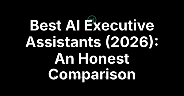 Comparison of 12 best AI executive assistants in 2026 - social share image