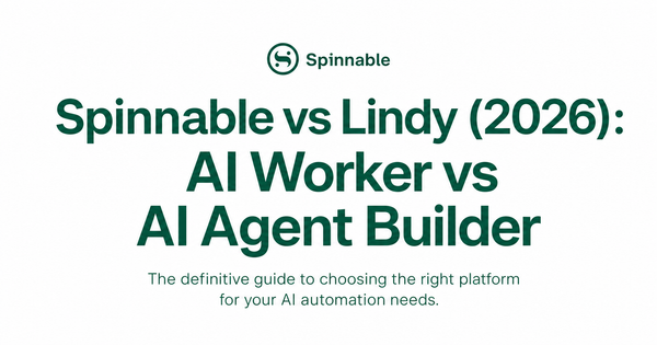 Spinnable vs Lindy comparison - AI Worker vs AI Agent Builder 2026