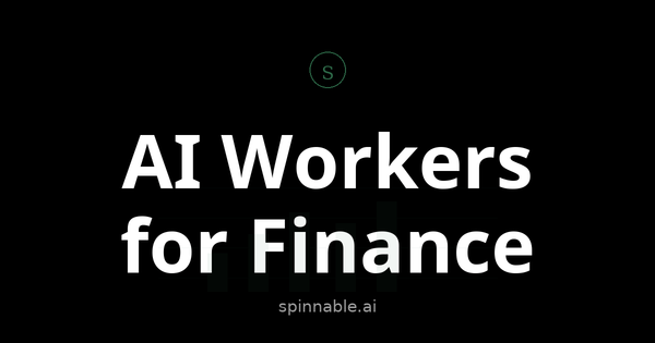 AI Workers for Finance Teams: How to Automate Reconciliation, Reporting, and Monthly Close