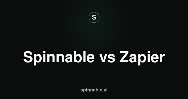 Spinnable vs Zapier — Spinnable