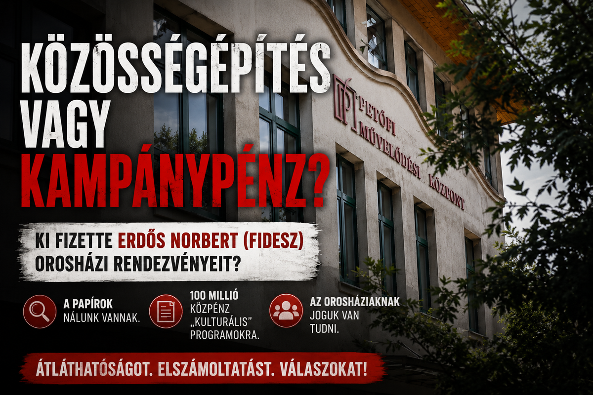 A 100 milliós kulturális pénz és az orosházi kampánytermek