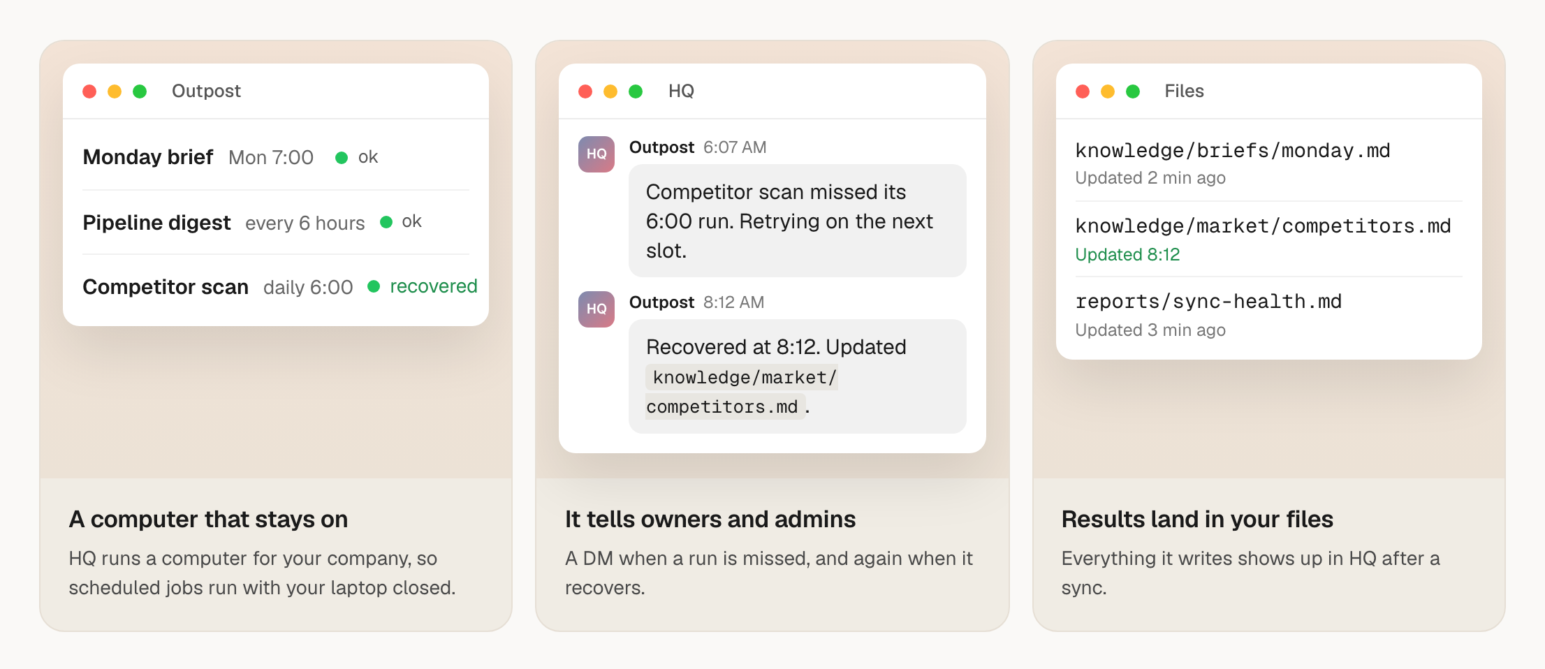 Company Outpost: scheduled jobs run on your company's own cloud computer.