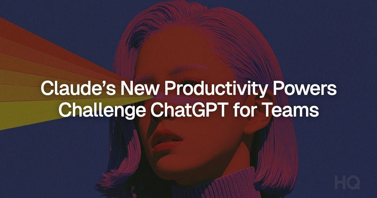 Claude’s New Productivity Powers Challenge ChatGPT for Teams