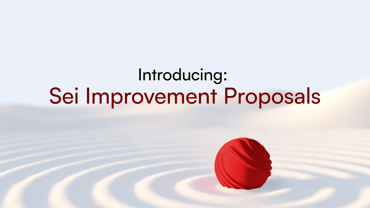Sei Improvement Proposals: Your Blueprint for Shaping the Fastest L1